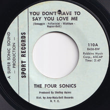 画像をギャラリービューアに読み込む, Four Sonics - You Don't Have To Say You Love Me / It Takes Two (7 inch Record / Used)
