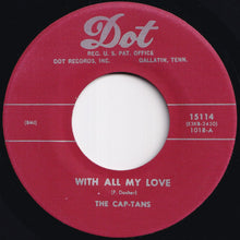 画像をギャラリービューアに読み込む, Cap-Tans - With All My Love / I'm So Crazy For Love (7 inch Record / Used)
