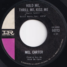 画像をギャラリービューアに読み込む, Mel Carter - Hold Me, Thrill Me, Kiss Me / A Sweet Little Girl (7 inch Record / Used)

