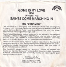 Load image into Gallery viewer, Dynamics - Gone Is My Love / (When The) Saints Come Marching In (7 inch Record / Used)
