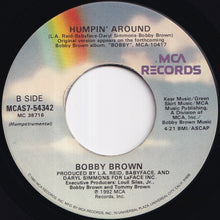 Load image into Gallery viewer, Bobby Brown - Humpin' Around (Rap Version) / (Humpstrumental) (7 inch Record / Used)
