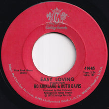 Load image into Gallery viewer, Bo Kirkland &amp; Ruth Davis - Easy Loving / We Got The Recipe (7 inch Record / Used)

