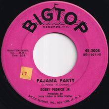 画像をギャラリービューアに読み込む, Bobby Pedrick, Jr. - Pajama Party / Betty Blue Eyes (7 inch Record / Used)
