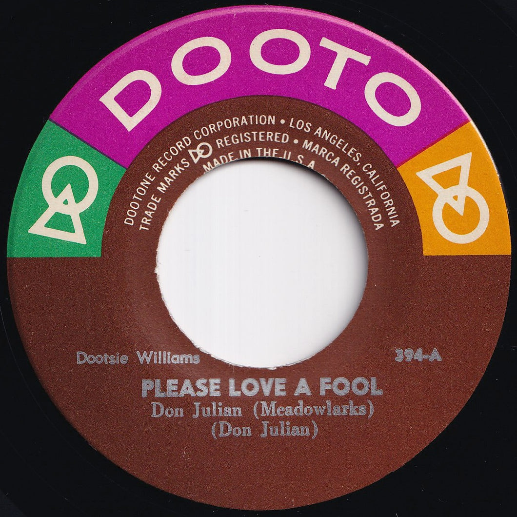 Don Julian (Meadowlarks) - Please Love A Fool / Oop Boopy Oop (7