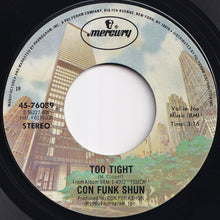 画像をギャラリービューアに読み込む, Con Funk Shun - Too Tight / Play Widit (7 inch Record / Used)
