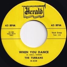 画像をギャラリービューアに読み込む, Turbans - When You Dance / Let Me Show You Around My Heart (7 inch Record / Used)
