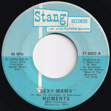 Load image into Gallery viewer, Moments - Sexy Mama / Where Can I Find Her (7 inch Record / Used)
