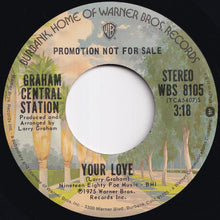 画像をギャラリービューアに読み込む, Graham Central Station - Your Love (Stereo) / (Mono) (7 inch Record / Used)
