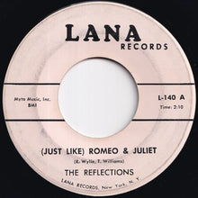 Load image into Gallery viewer, Reflections - (Just Like) Romeo &amp; Juliet / Can't You Tell By The Look In My Eyes (7 inch Record / Used)
