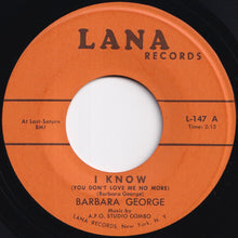 画像をギャラリービューアに読み込む, Barbara George - I Know (You Don't Love Me No More) / Love (Is Just A Chance You Take) (7 inch Record / Used)
