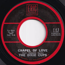 画像をギャラリービューアに読み込む, Dixie Cups - Chapel Of Love / People Say (7 inch Record / Used)
