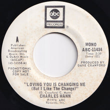 画像をギャラリービューアに読み込む, Charles Mann - Loving You Is Changing Me (But I Like The Change) (Stereo) / (Mono) (7 inch Record / Used)
