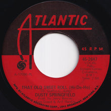 Load image into Gallery viewer, Dusty Springfield - Willie &amp; Laura Mae Jones / That Old Sweet Roll (Hi-De-Ho) (7 inch Record / Used)
