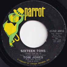 Load image into Gallery viewer, Tom Jones - Sixteen Tons / Things I Wanna Do (7 inch Record / Used)
