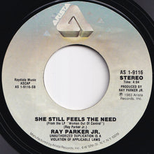 Load image into Gallery viewer, Ray Parker Jr. - I Still Can't Get Over Loving You / She Still Feels The Need (7 inch Record / Used)
