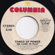 画像をギャラリービューアに読み込む, Tower Of Power - We Came To Play (Stereo) / (Mono) (7 inch Record / Used)
