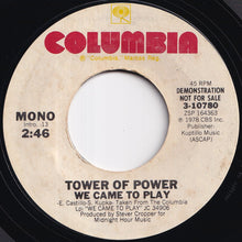画像をギャラリービューアに読み込む, Tower Of Power - We Came To Play (Stereo) / (Mono) (7 inch Record / Used)
