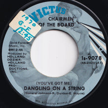 画像をギャラリービューアに読み込む, Chairmen Of The Board - (You've Got Me) Dangling On A String / I'll Come Crawling (7 inch Record / Used)
