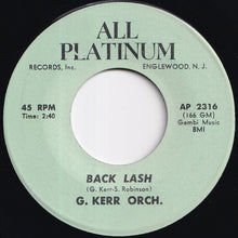 画像をギャラリービューアに読み込む, G. Kerr Orch. / George Kerr - Back Lash / 3 Minutes 2 - Hey Girl (7 inch Record / Used)
