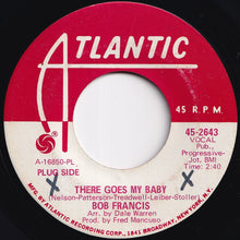 画像をギャラリービューアに読み込む, Bob Francis - There Goes My Baby / Love Has Come (7 inch Record / Used)
