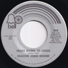 画像をギャラリービューアに読み込む, Deacon John Moore - Many Rivers To Cross / You Don't Know How (To Turn Me On) (7 inch Record / Used)
