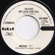 画像をギャラリービューアに読み込む, Mister T - Saving My Love For You (Stereo) / (Mono) (7 inch Record / Used)
