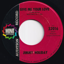 画像をギャラリービューアに読み込む, Jimmy Holiday - Give Me Your Love / Everybody Needs Help (7 inch Record / Used)
