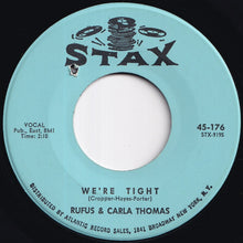 画像をギャラリービューアに読み込む, Rufus &amp; Carla Thomas - When You Move You Lose / We're Tight (7 inch Record / Used)
