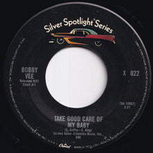 Load image into Gallery viewer, Bobby Vee - Take Good Care Of My Baby / Please Don't Ask About Barbara (7 inch Record / Used)
