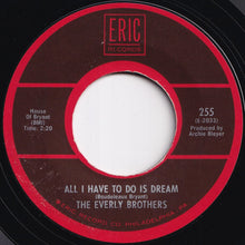 画像をギャラリービューアに読み込む, Everly Brothers - All I Have To Do Is Dream / Claudette (7 inch Record / Used)
