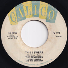 画像をギャラリービューアに読み込む, Skyliners - This I Swear / Tomorrow (7 inch Record / Used)
