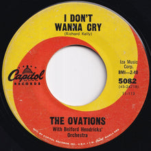 画像をギャラリービューアに読み込む, Ovations - I Don't Wanna Cry / Loneliness Never Entered My Mind (7 inch Record / Used)
