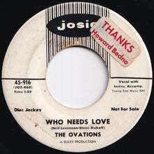 画像をギャラリービューアに読み込む, Ovations - Who Needs Love / Remembering (7 inch Record / Used)
