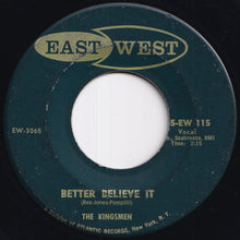 画像をギャラリービューアに読み込む, Kingsmen - Better Believe It / Week End (7 inch Record / Used)
