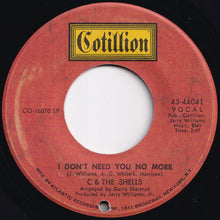 Load image into Gallery viewer, C &amp; The Shells - I Don't Need You No More / Warm And Tender Love (7 inch Record / Used)
