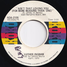Load image into Gallery viewer, Luther Ingram - Ain't That Loving You (For More Reasons Than One) / Home Don't Seem Like Home (7 inch Record / Used)
