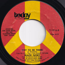 画像をギャラリービューアに読み込む, Black Ivory - Time Is Love / Got To Be There (7 inch Record / Used)
