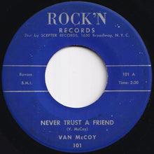画像をギャラリービューアに読み込む, Van McCoy - Never Trust A Friend / Mr. D.J. (7 inch Record / Used)
