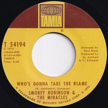 画像をギャラリービューアに読み込む, Smokey Robinson &amp; The Miracles - Who's Gonna Take The Blame / I Gotta Thing For You (7 inch Record / Used)
