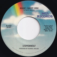 Load image into Gallery viewer, Steppenwolf - Born To Be Wild / Magic Carpet Ride (7 inch Record / Used)
