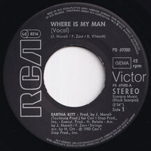 Load image into Gallery viewer, Eartha Kitt - Where Is My Man / (Instrumental) (7 inch Record / Used)
