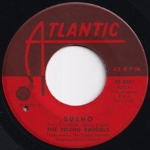 Load image into Gallery viewer, Young Rascals - Groovin' / Sueno (7 inch Record / Used)
