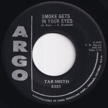 Load image into Gallery viewer, Tab Smith - Smoke Gets In Your Eyes / My Happiness (7 inch Record / Used)
