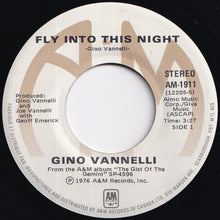 Load image into Gallery viewer, Gino Vannelli - Fly Into This Night / Ugly Man (7 inch Record / Used)
