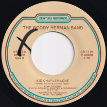 Load image into Gallery viewer, Woody Herman Band - FM (AM?) / Kid Charlemagne (7 inch Record / Used)
