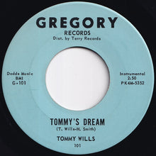 Load image into Gallery viewer, Tommy Wills - Tommy's Dream / Blues In The Night (7 inch Record / Used)
