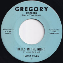 Load image into Gallery viewer, Tommy Wills - Tommy's Dream / Blues In The Night (7 inch Record / Used)
