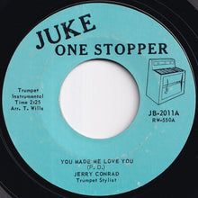 Load image into Gallery viewer, Jerry Conrad - You Made Me Love You / Cherry Pink And Apple Blossom Wine; Patricia (7 inch Record / Used)
