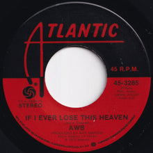 Load image into Gallery viewer, Average White Band - If I Ever Lose This Heaven / High Flyin' Woman (7 inch Record / Used)
