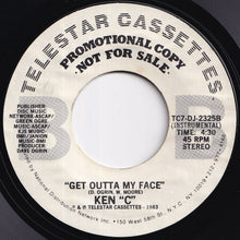 画像をギャラリービューアに読み込む, Ken C - Get Outta My Face / (Instrumental) (7 inch Record / Used)
